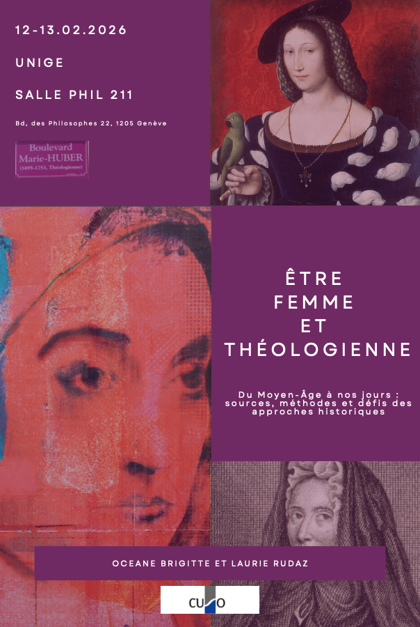 Être femme et théologienne. Du Moyen-Âge à nos jours : sources, méthodes et défis des approches transdisciplinaires (Journée CUSO, Genève)