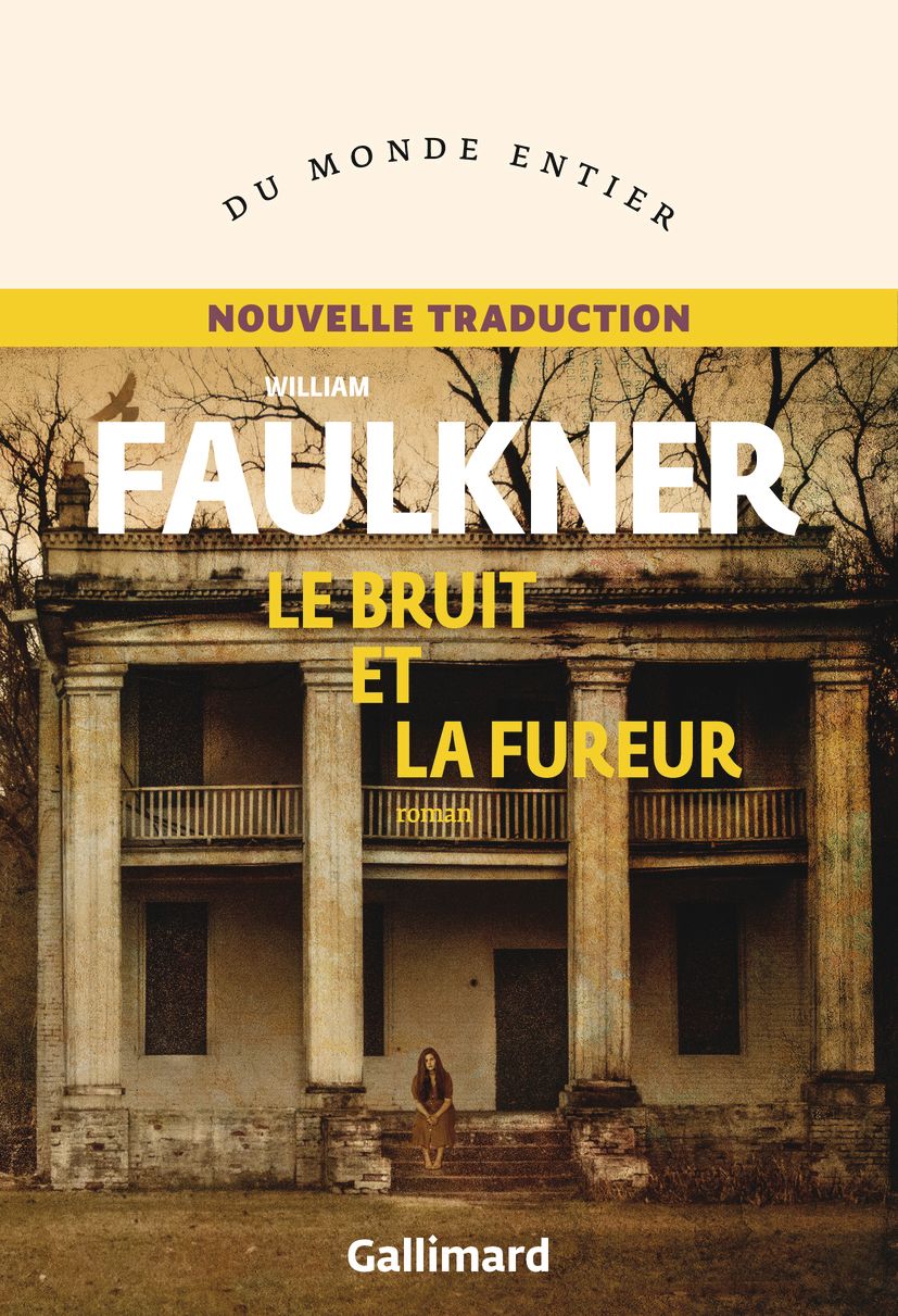 William Faulkner, Le Bruit et la fureur (nouvelle trad.)