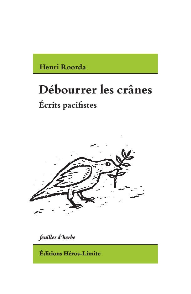 Henri Roorda, Débourrer les crânes. Écrits pacifistes (éd. Alain Ausoni, Anne-Lise Delacrétaz)