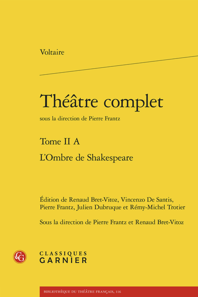 Voltaire, Théâtre complet. Tome II A, L’Ombre de Shakespeare