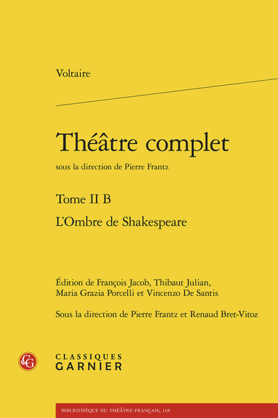 Voltaire, Théâtre complet. Tome II B, L’Ombre de Shakespeare