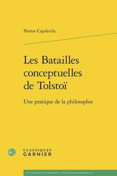 Nestor Capdevila, Les Batailles conceptuelles de Tolstoï. Une pratique de la philosophie
