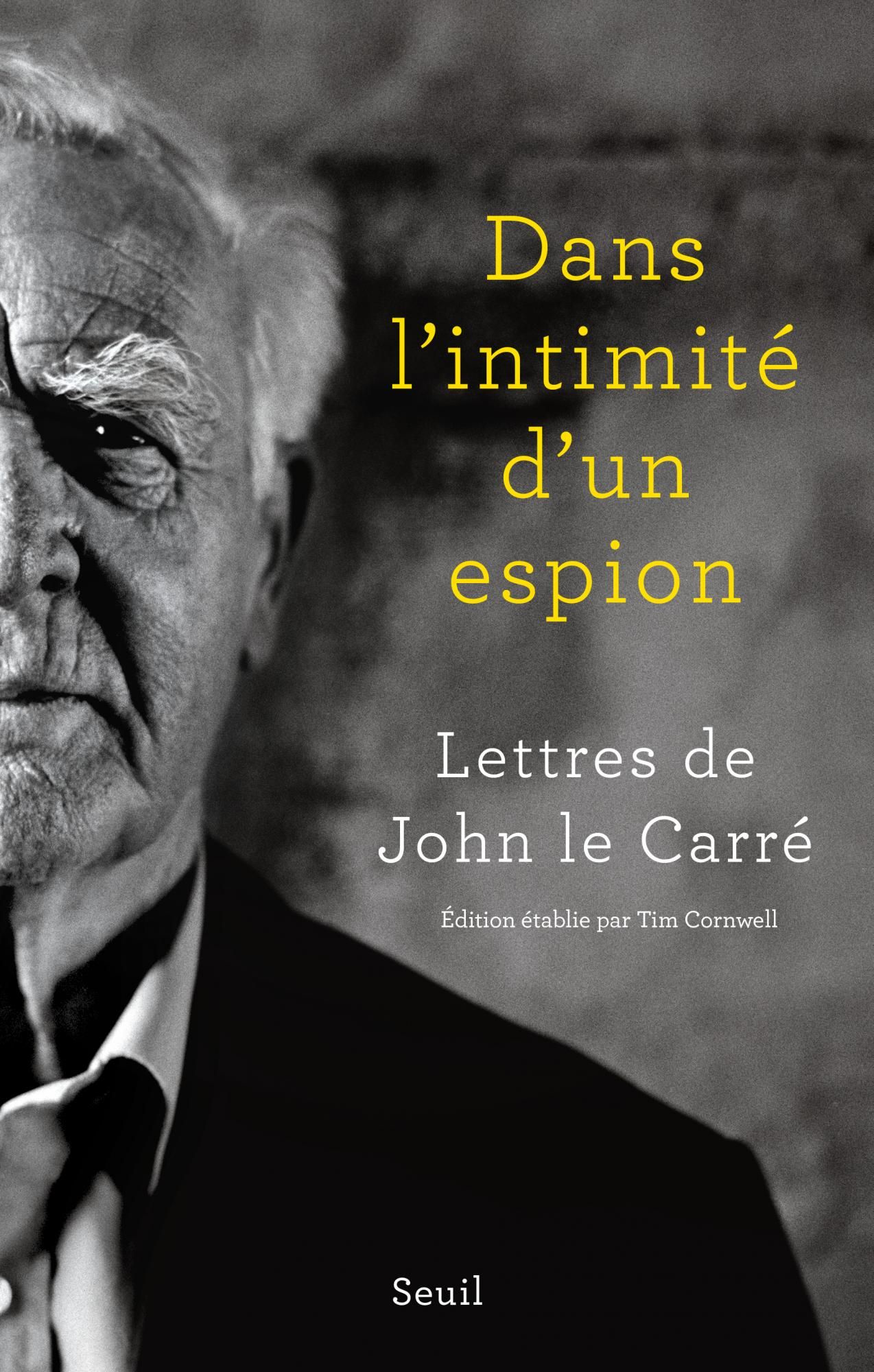 John Le Carré, Dans l'intimité d'un espion. Lettres
