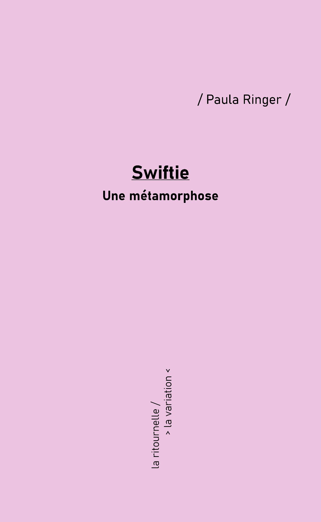 Paula Ringer, Swiftie. Une métamorphose