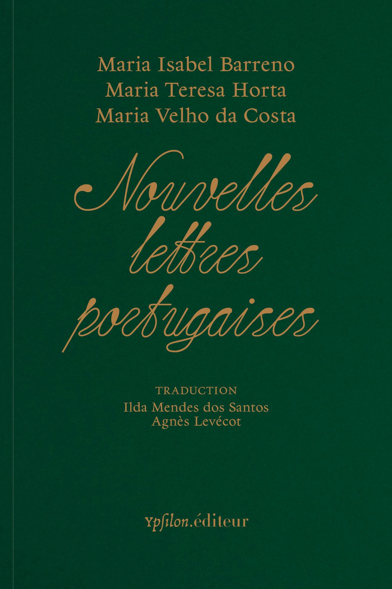 Maria Isabel Barreno, Maria Teresa Horta, Maria Velho da Costa, Nouvelles lettres portugaises (1972)