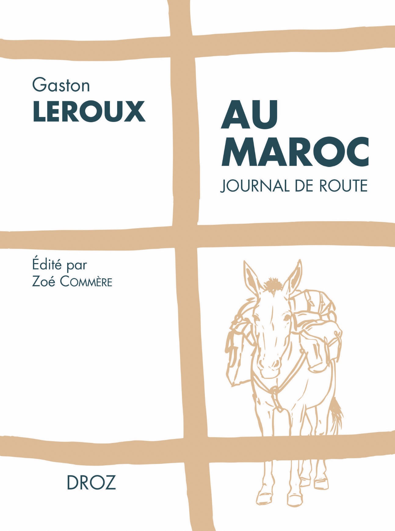 Zoé Commère et Gaston Leroux, Au Maroc. Journal de route