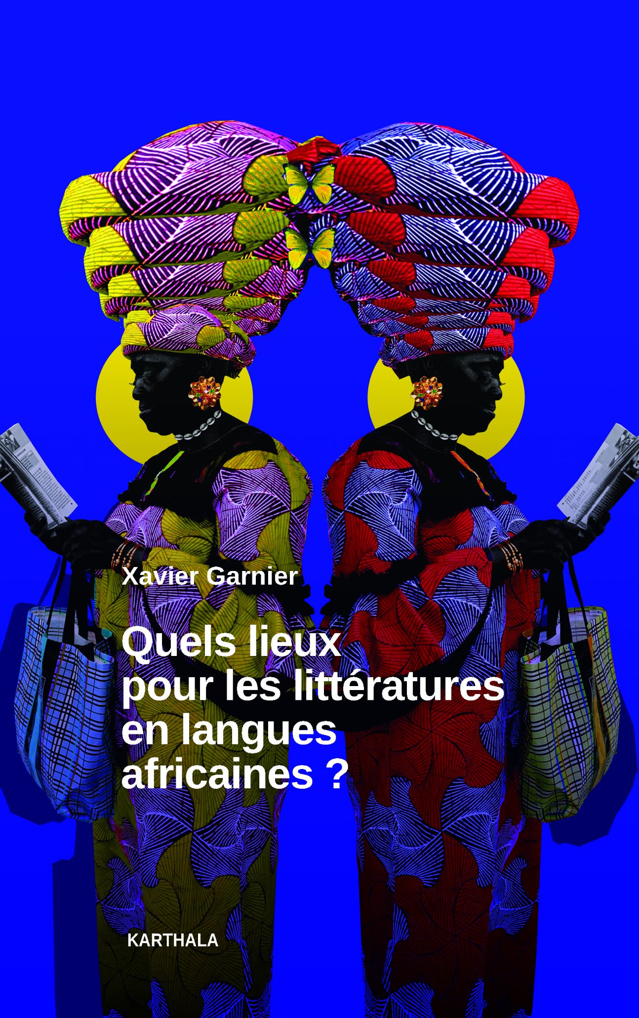 Xavier Garnier, Quels lieux pour les littératures en langues africaines ?