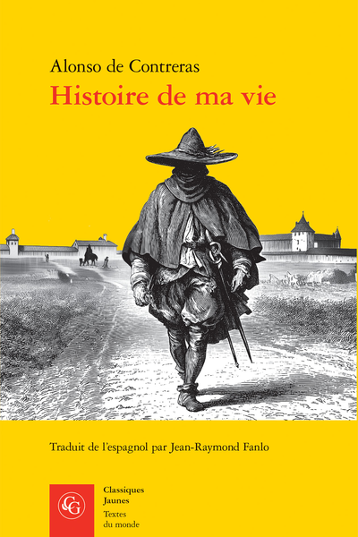 Alonso de Contreras, Histoire de ma vie.