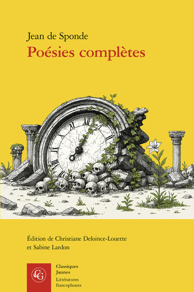 Jean de Sponde, Poésies complètes (éd. Christiane Deloince-Louette et Sabine Lardon)