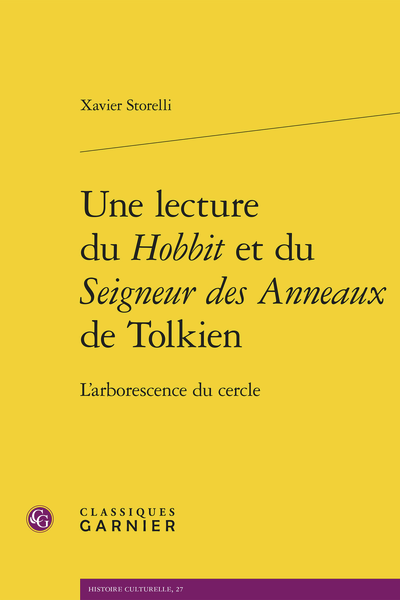 Xavier Storelli, Une lecture du Hobbit et du Seigneur des Anneaux de Tolkien. L’arborescence du cercle 