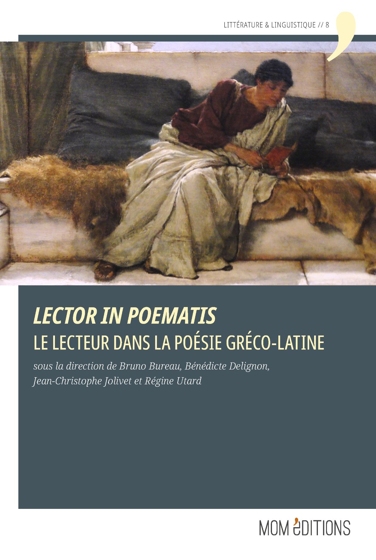 Lector in poematis. Le lecteur dans la poésie gréco-latine