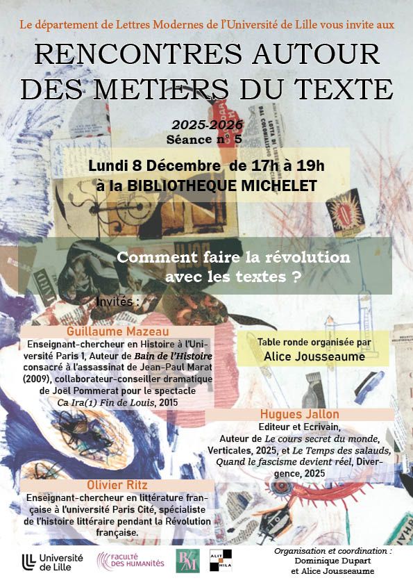 Comment faire la révolution avec les textes ? Rencontre autour des métiers du texte, séance 5 (Lille)