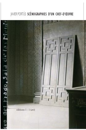 Javier Portús, Scénographie d’un chef-d’œuvre : Velázquez et la salle des Ménines au musée du Prado