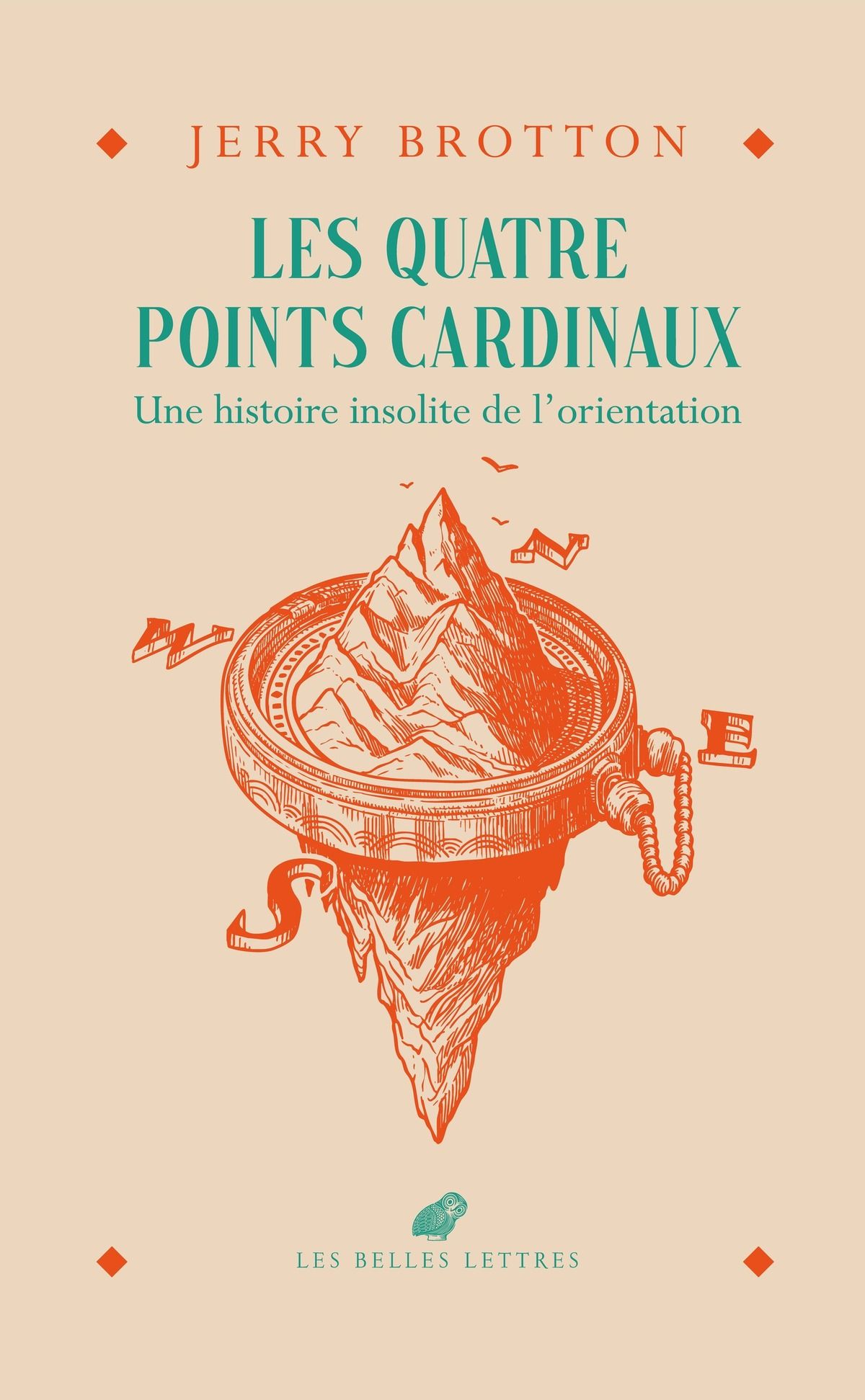 Jerry Brotton, Les Quatre points cardinaux. Une histoire insolite de l'orientation