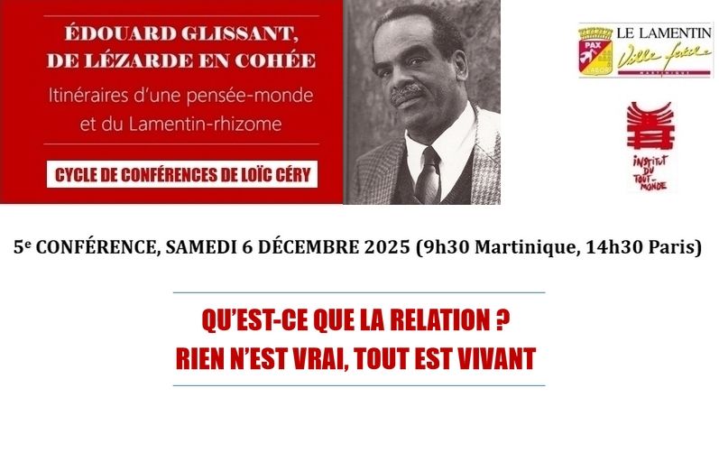 Édouard Glissant : rien n'est vrai, tout est vivant (Mairie du Lamentin, Martinique)