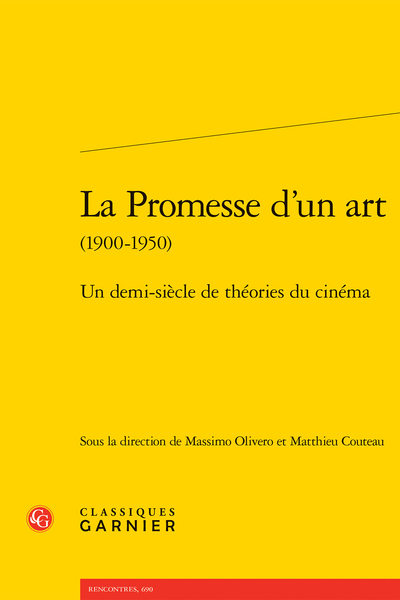 Massimo Olivero et Matthieu Couteau (dir.), La Promesse d'un art (1900-1950). Un demi-siècle de théories du cinéma
