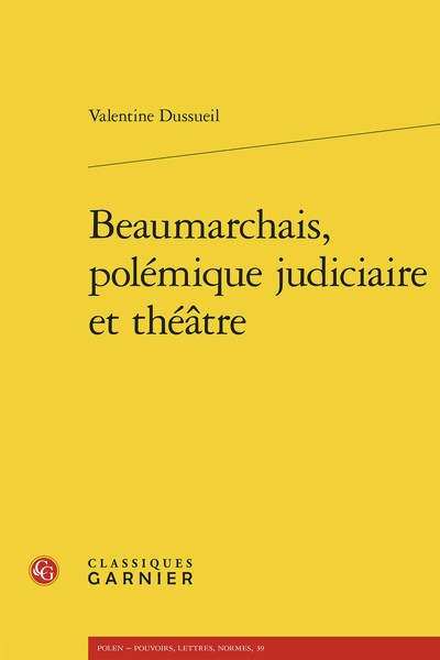 Valentine Dussueil, Beaumarchais, polémique judiciaire et théâtre