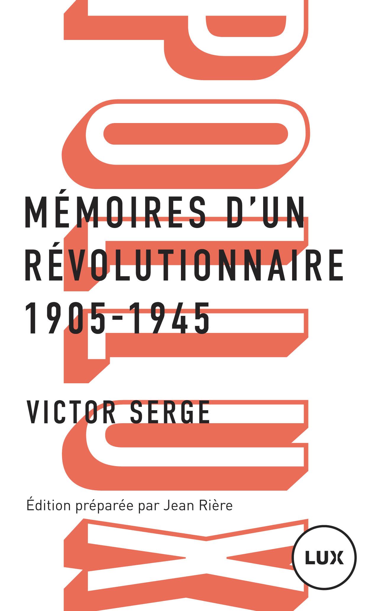 Victor Serge, Mémoires d'un révolutionnaire 1905-1945