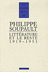 Ph. Soupault, Littérature et le reste. 1919-1931