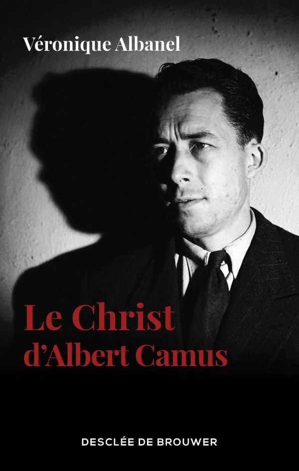Véronique Albanel, Le Christ d'Albert Camus