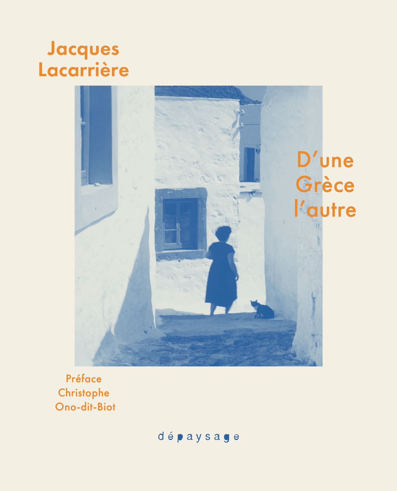 Jacques Lacarrière, D'une Grèce l'autre