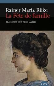 Rainer Maria Rilke, La Fête de famille