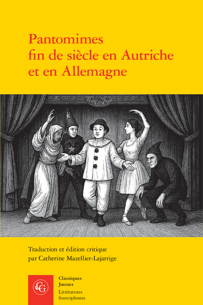 Pantomimes fin de siècle en Autriche et en Allemagne (éd. Catherine Mazellier-Lajarrige)