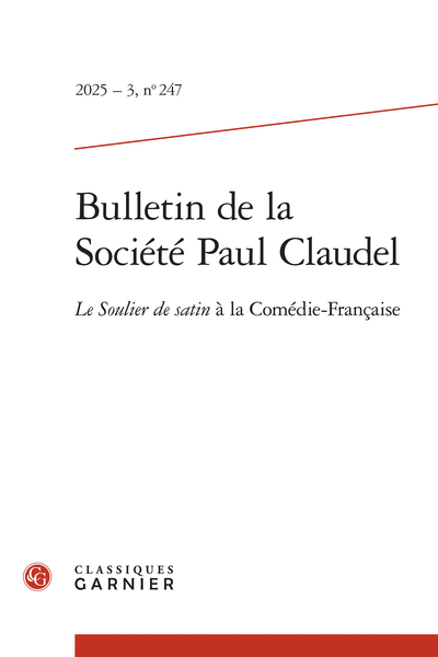 Bulletin de la Société Paul Claudel, 2025-3, n° 247 : 