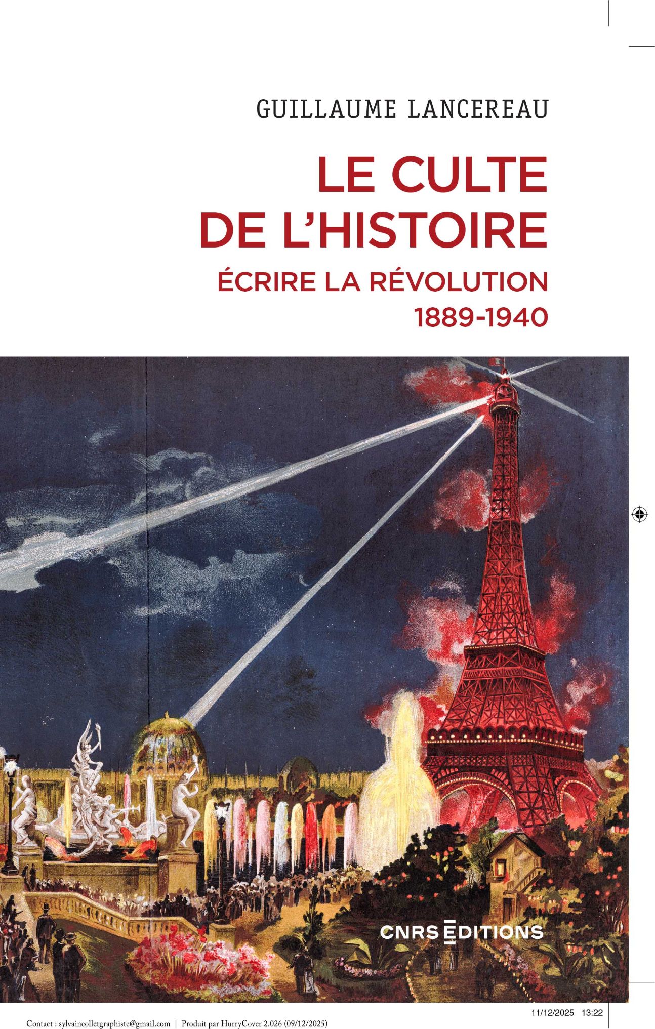 Guillaume Lancereau, Le culte de l'Histoire. Écrire la Révolution, 1889-1940