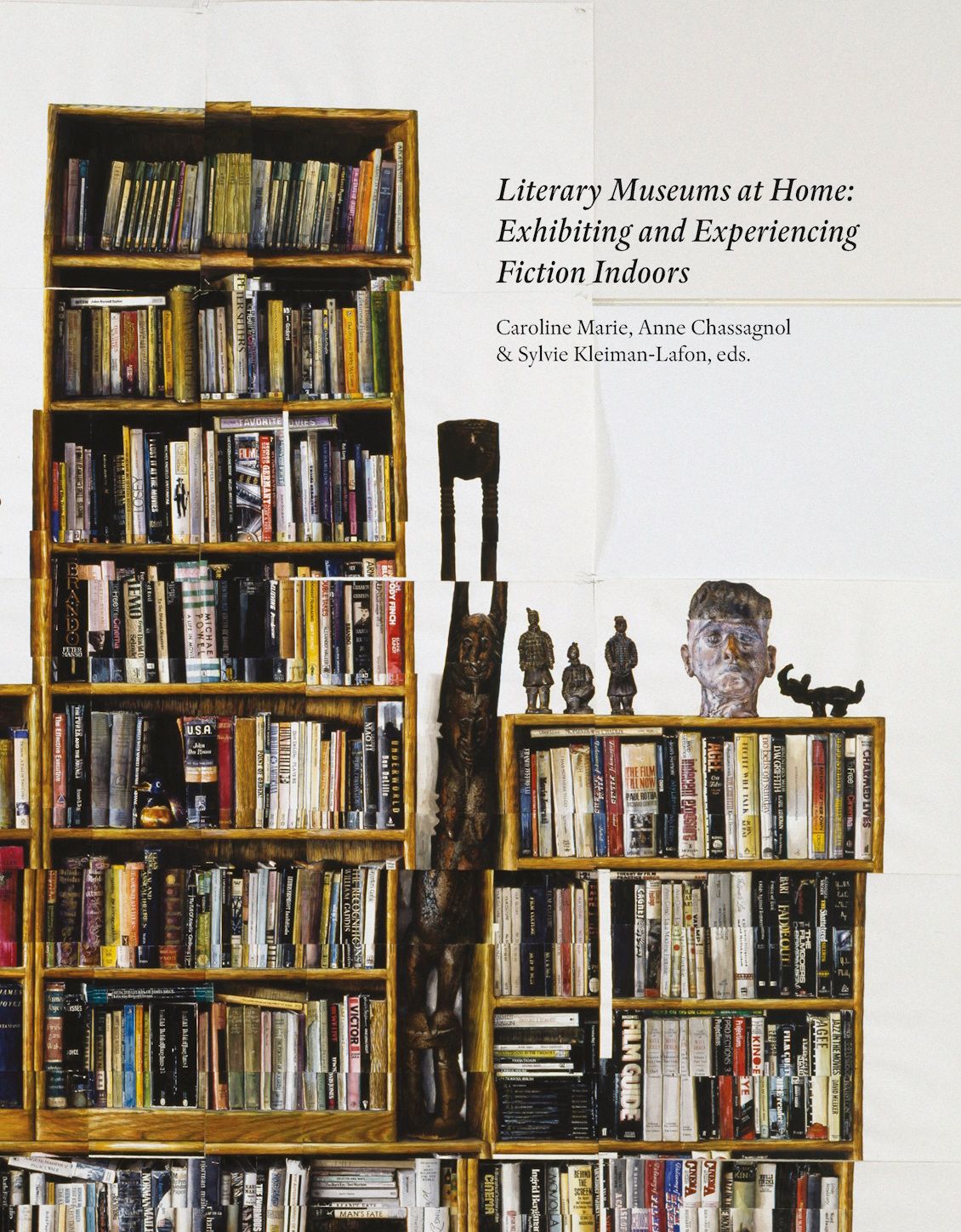 Caroline Marie, Anne Chassagnol, Sylvie Kleiman-Lafon (eds), Literary Museums at Home: Exhibiting and Experiencing Literature Indoors
