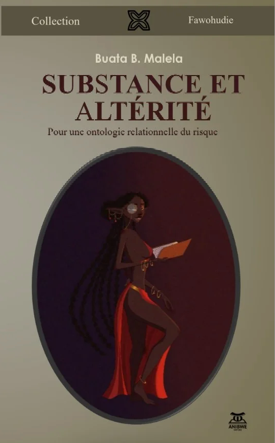 Buata B. Malela, Substance et Altérité. Pour une ontologie relationnelle du risque.