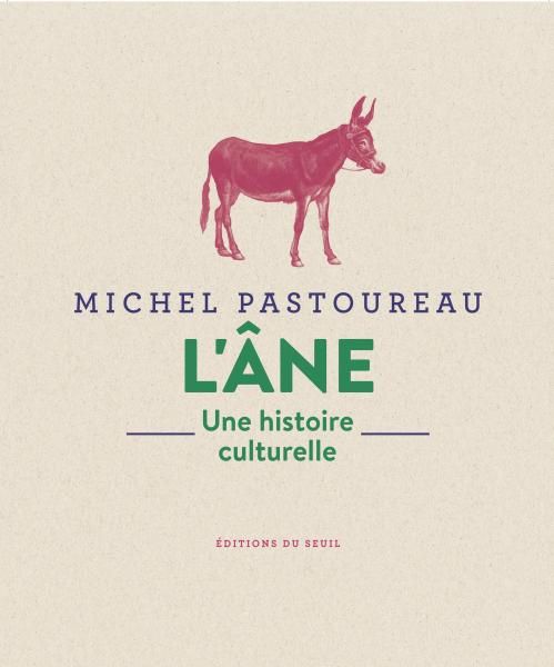 Michel Pastoureau, L'Âne. Une histoire culturelle
