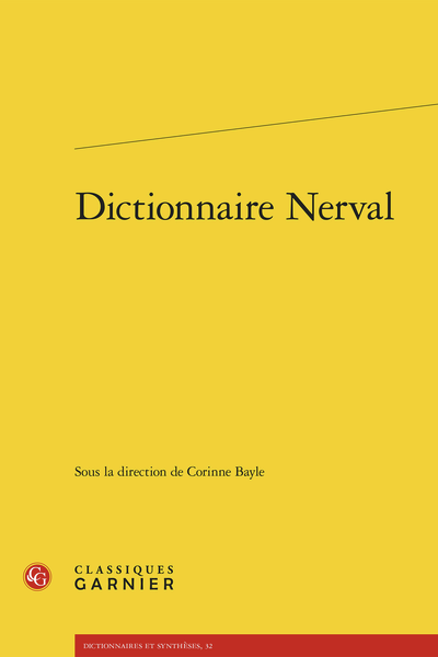 Corinne Bayle (dir.), Dictionnaire Nerval