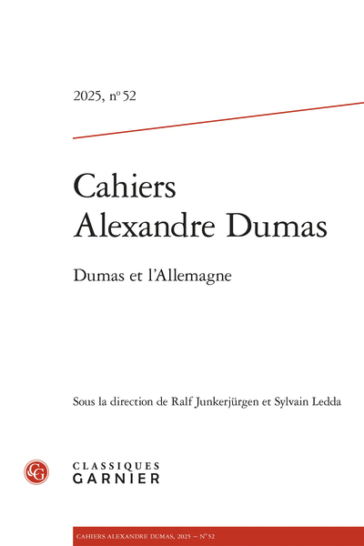 Cahiers Alexandre Dumas, n°52, 2025 : 