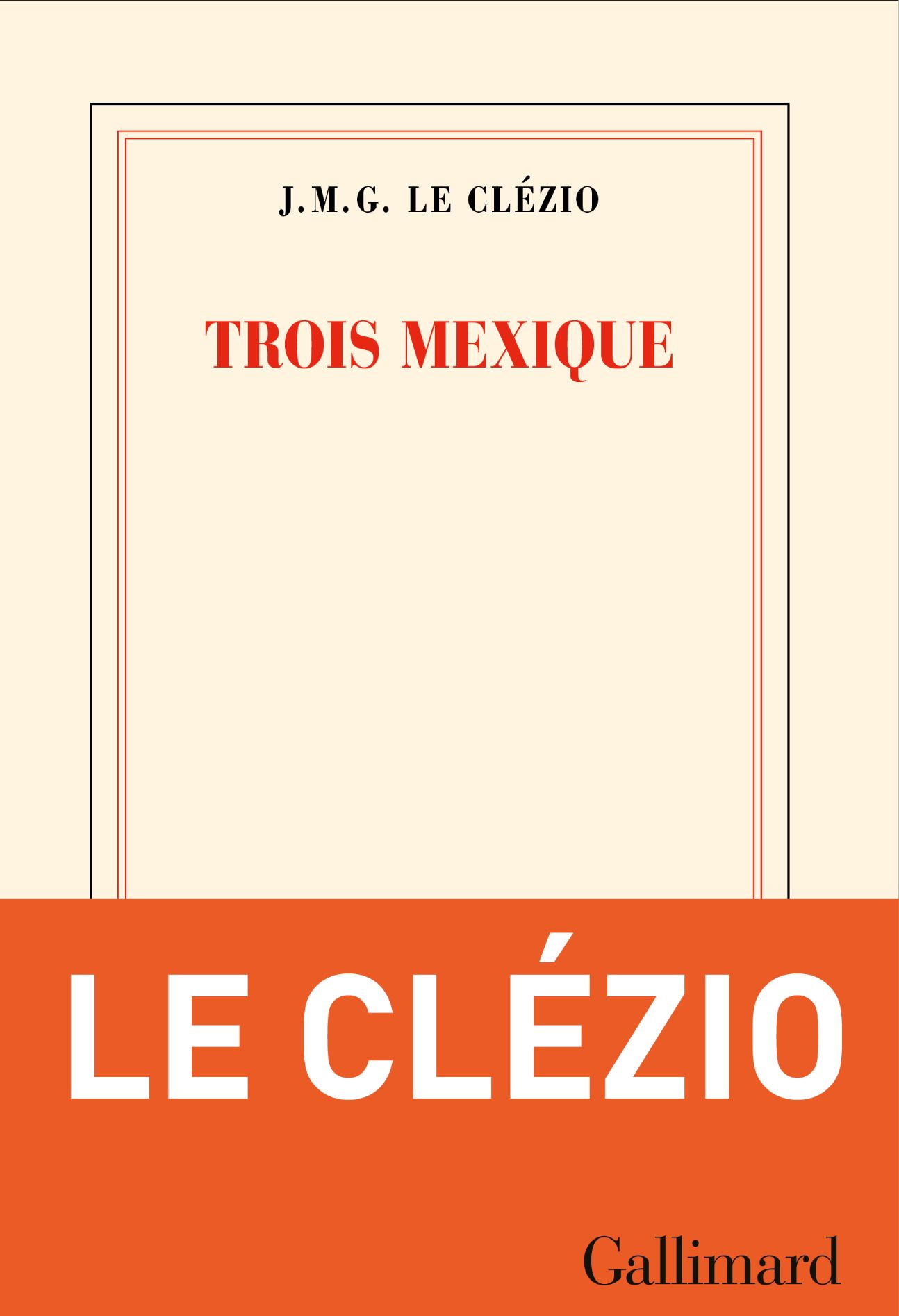 J.M.G. Le Clézio, Trois Mexique