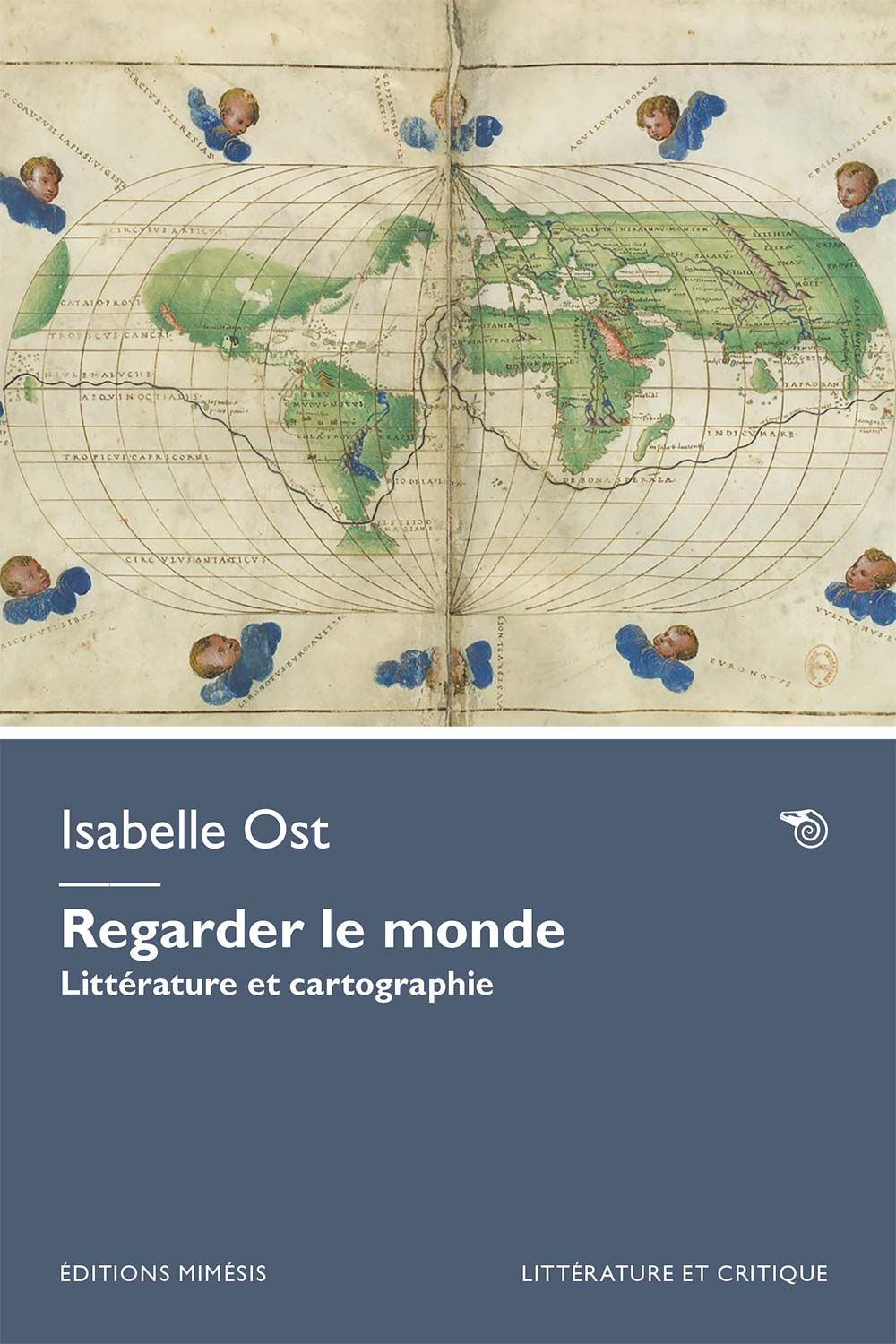 Isabelle Ost, Regarder le monde. Littérature et cartographie