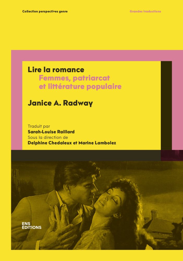 Janice A. Radway, Lire la romance. Femmes patriarcat, et littérature populaire