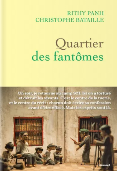 Rithy Panh, Christophe Bataille, Quartier des fantômes