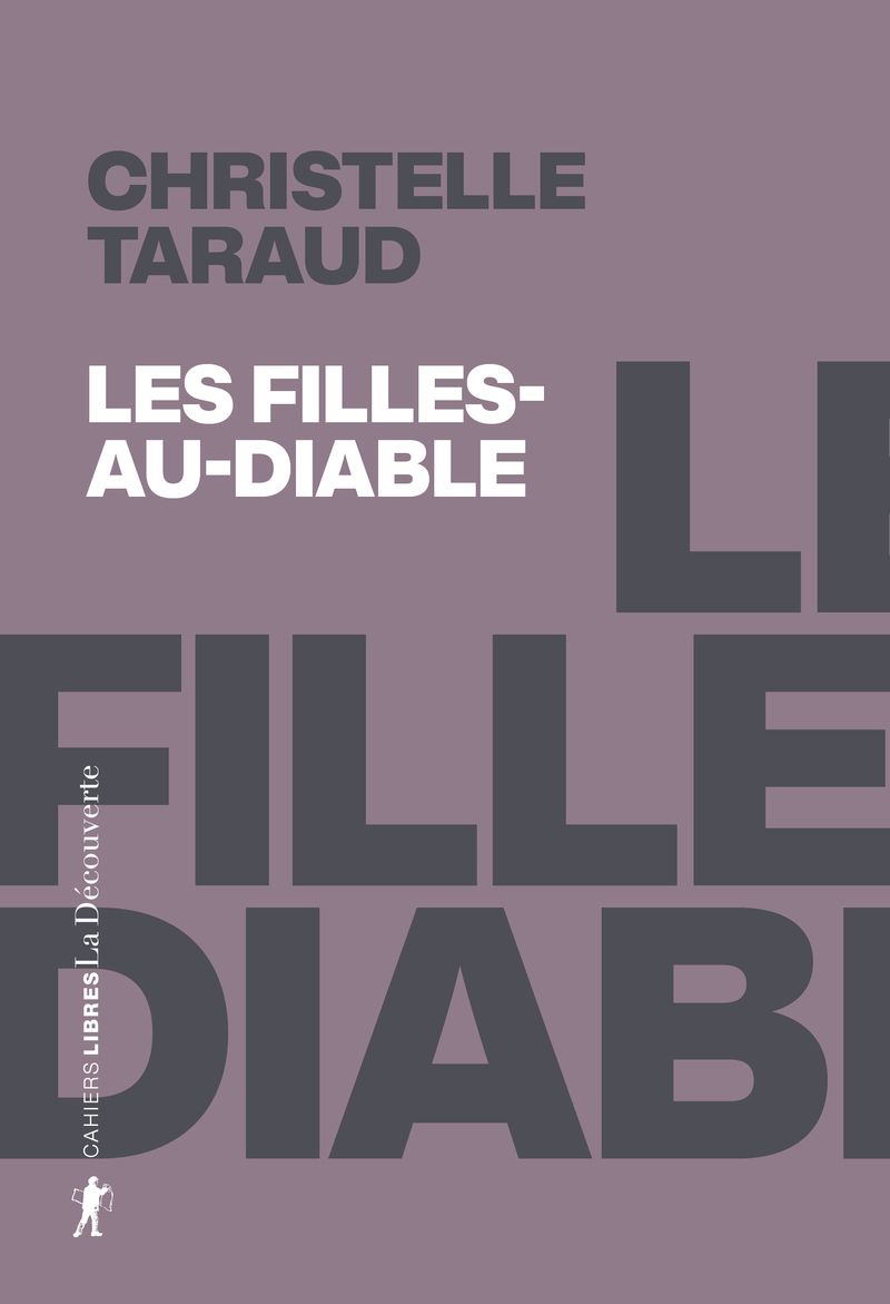 Christelle Taraud, Les Filles-au-Diable