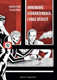 Mamoste Dîn, Léa Gauthier, Annemarie Schwarzenbach, l'ange dévasté