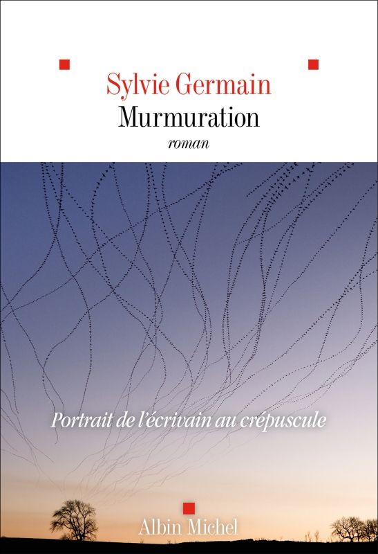 Sylvie Germain, Murmuration