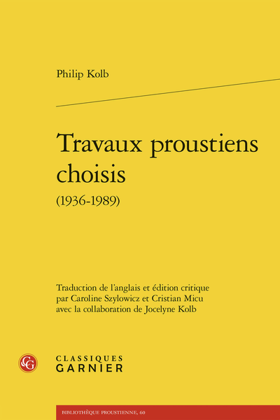 Philip Kolb, Travaux proustiens choisis (1936-1989)