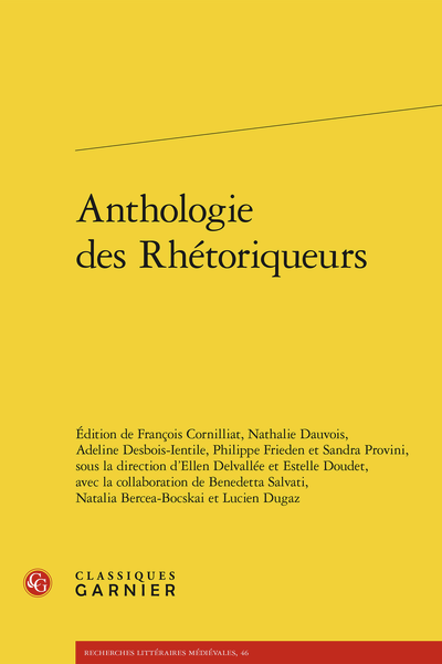 Ellen Delvallée, Estelle Doudet (éd.), Anthologie des Rhétoriqueurs