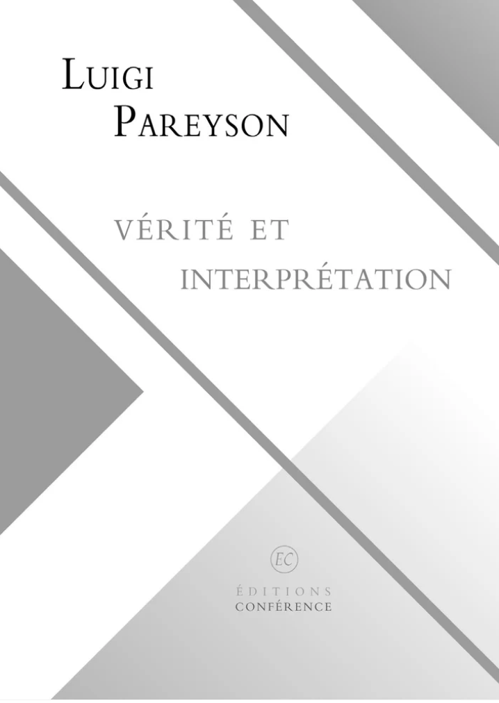 Luigi Pareyson, Vérité et interprétation