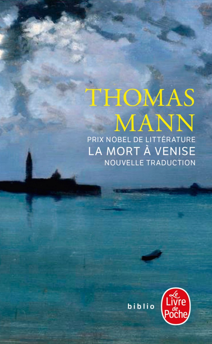 Thomas Mann, La Mort à Venise (Nouvelle traduction)