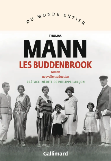 Thomas Mann, Les Buddenbrook. Déclin d'une famille : Nouvelle traduction
