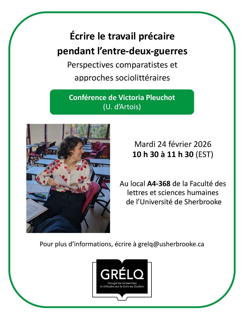 Écrire le travail précaire pendant l’entre-deux-guerres : perspectives comparatistes et approches sociolittéraires. Conf. de Victoria Pleuchot (Univ. de Sherbrooke)