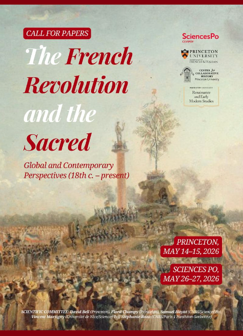 La Révolution française et le Sacré. Perspectives globales et contemporaines, du XVIIIᵉ s. à nos jours (Princeton & Sciences Po Paris)