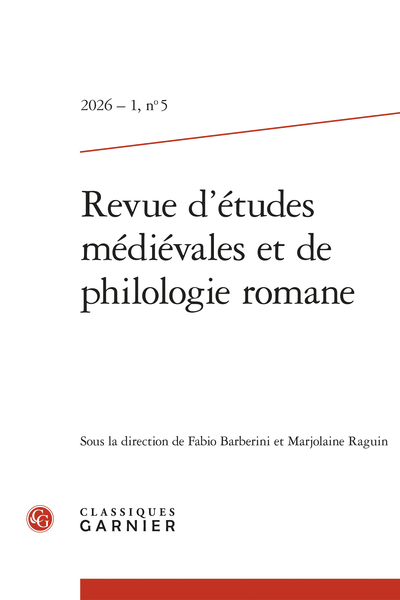 Revue d’études médiévales et de philologie romane, 2026-1, n° 5 (dir. Fabio Barberini et Marjolaine Raguin)