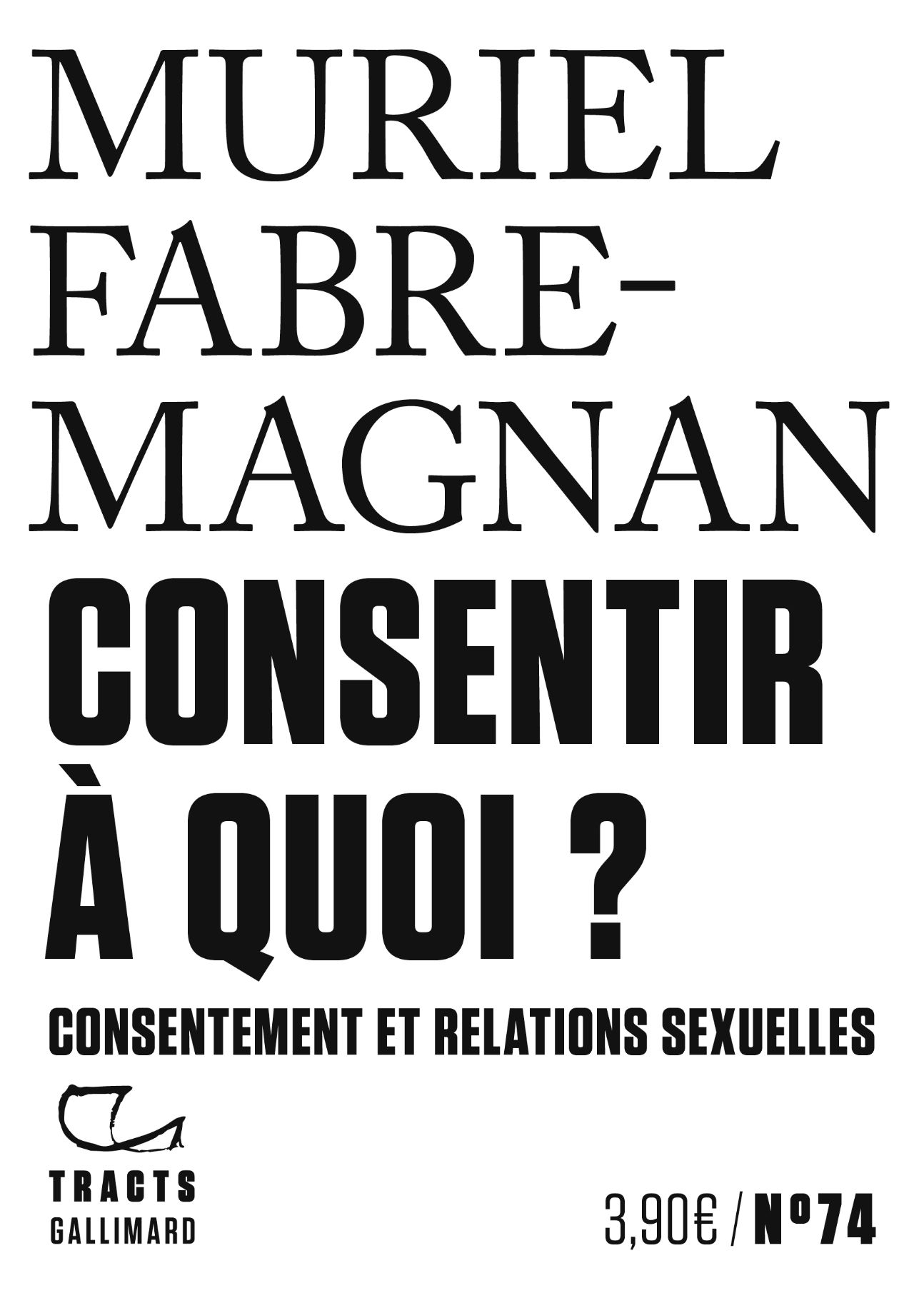 Muriel Fabre-Magnan, Consentir à quoi ? Consentement et relations sexuelles